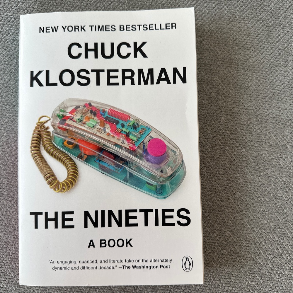 The Nineties by Chuck Klosterman